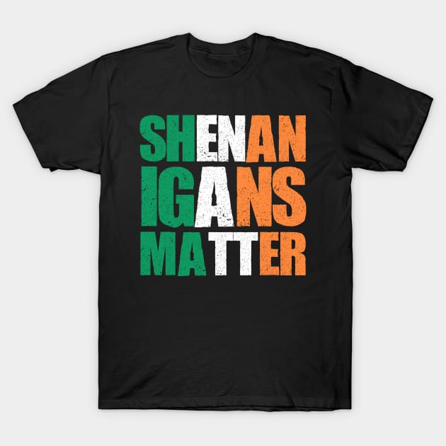 Shenanigans Matter Funny St. Patrick's T shirt T-Shirt by zvone106